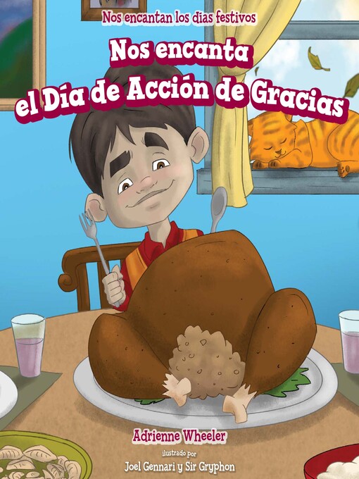 Title details for Nos encanta el Día de Acción de Gracias (We Love Thanksgiving!) by Adrienne Wheeler - Available